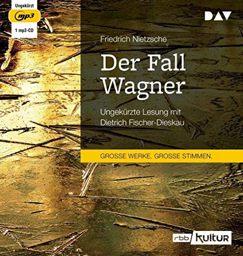 Der Fall Wagner: Ungekürzte Lesung mit Dietrich Fischer-Dieskau (1 mp3-CD)